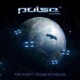 Pulse We Won’t Come In Peace