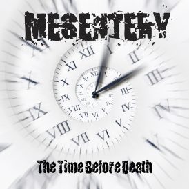 Mesentery | The Time Before Death